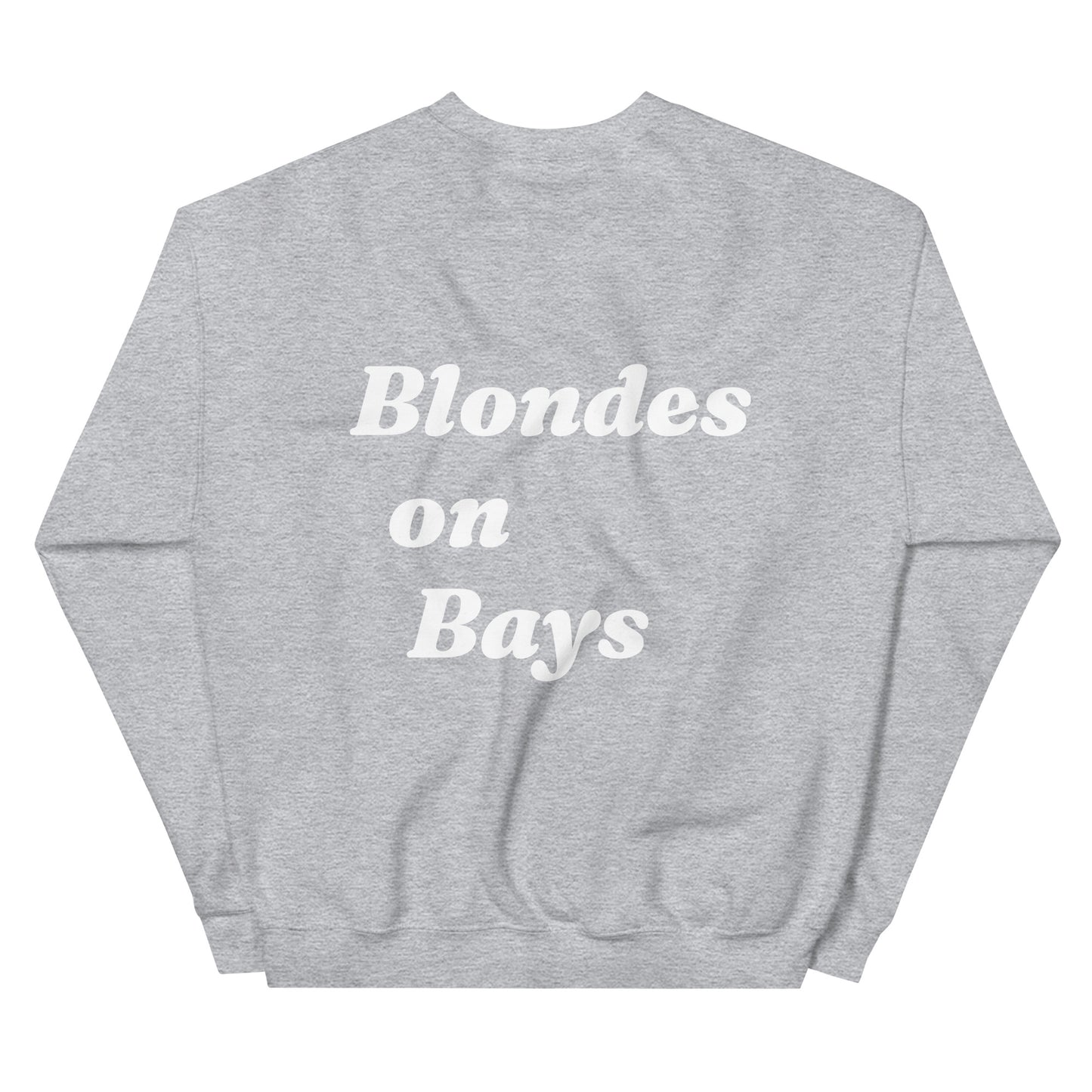 Blondes on Bays Sweatshirt